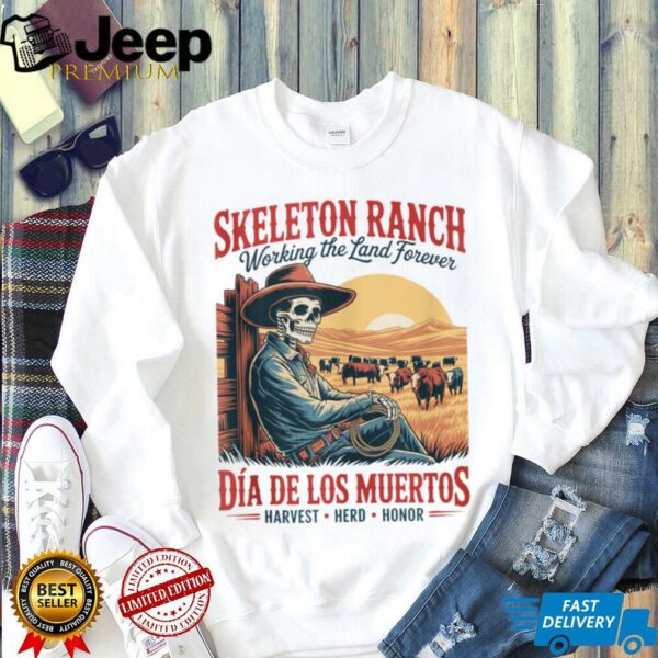 Harvest Herd Honor – DíA De Los Muertos Cowboy Farmer Shirt