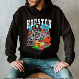 Houston we’re ready to believe you shirt