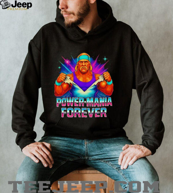 Hulk Hogan power Mania forever 1953 2025 shirt