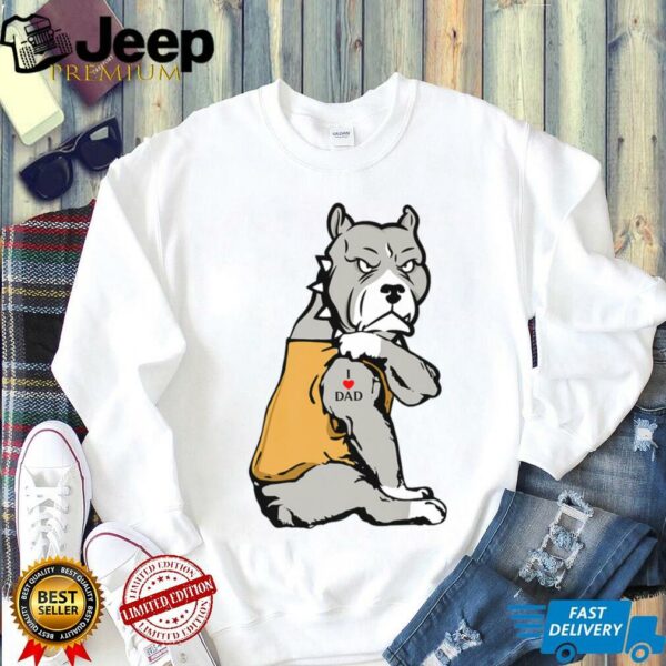 I Love DAD Pitbull Dog Tattoo Shirt