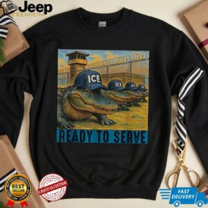 ICE Alligator Alcatraz ready to serve shirt