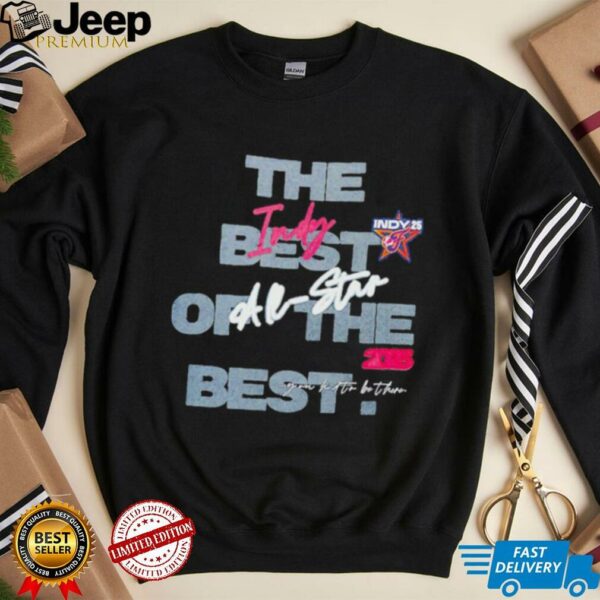 Indiana Fever All Star 2025 INDY Best in Indy the best of the best shirt