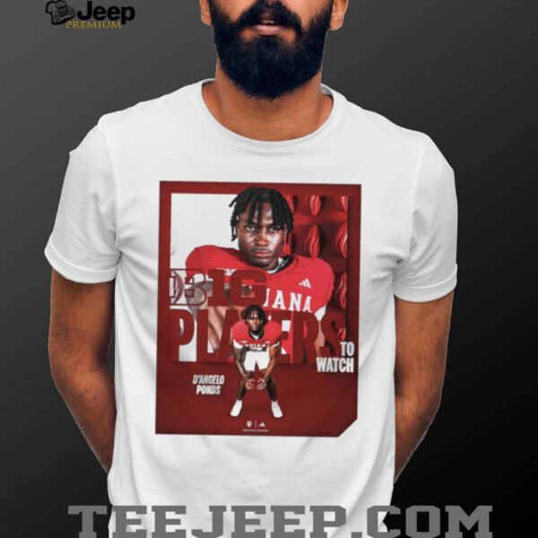 Indiana Hoosiers D’Angelo Ponds BIG Players to watch shirt