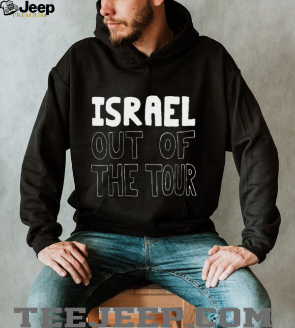 Israel out of the tour shirt