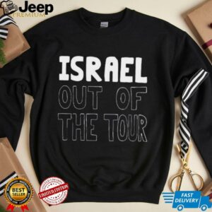 Israel out of the tour shirt
