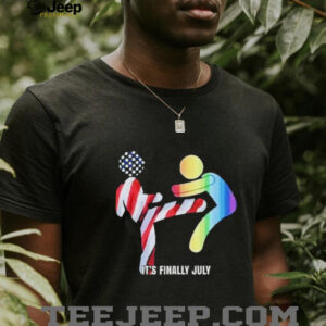 It’s finally July shirt