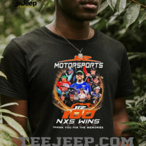 JR Motorsports 100 Nxs Wins Thank You For The Memories T shirts