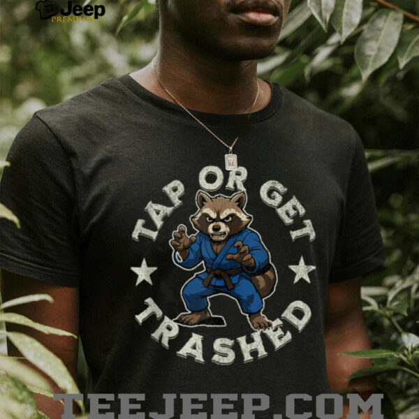 Jiu Jitsu Raccoon BJJ Gi Fight Stance Tap Or Get Thrashed Shirt
