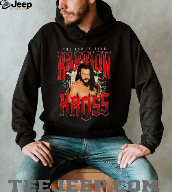 Karrion Kross the end is near shirt