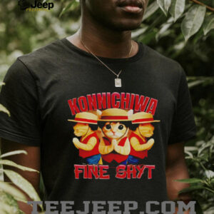 Konnichiwa Fine Shyt cat shirt