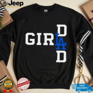 LA girl dad shirt