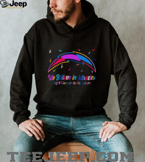 Los Angeles Chargers we believe in miracles fight cancer in all colors shirt