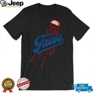Los Angeles Tacos Los Angeles Dodgers MLB 2025 Baseball logo shirt