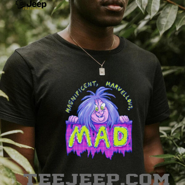 Magnificent marvellous mad shirt