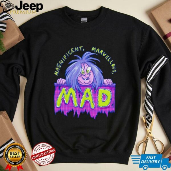 Magnificent marvellous mad shirt