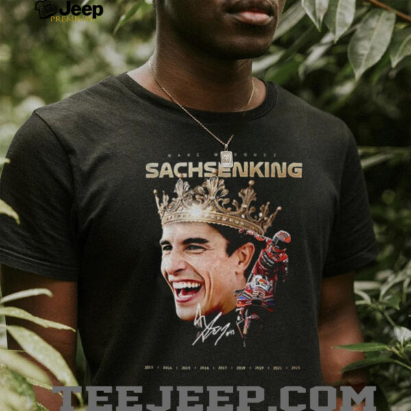 Marc Márquez Sachsenking 9th MotoGP Win signature shirt