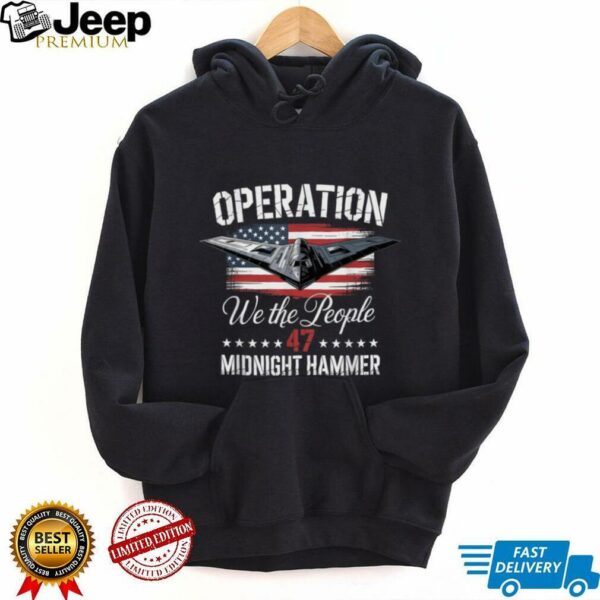 Midnight Hammer B 2 Stealth Jet Operation Midnight Hammer T Shirt