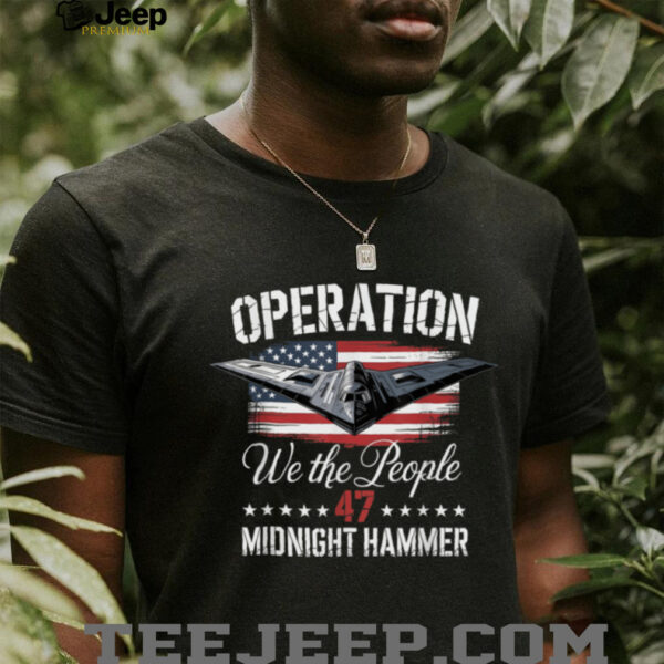 Midnight Hammer B 2 Stealth Jet Operation Midnight Hammer T Shirt
