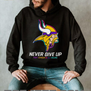 Minnesota Vikings NFL never give up fight cancer in all colors Shirt