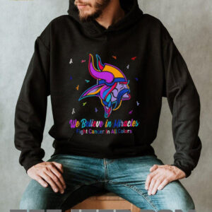 Minnesota Vikings we believe in miracles fight cancer in all colors shirt