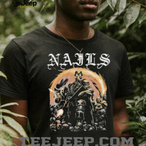 Nails Flamethrower 2025 shirt