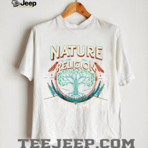 Nature Is My Religion Earth Is My Church Native American T Shirt