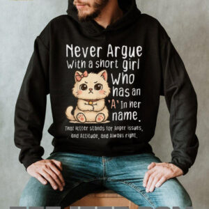 Never Argue With A Short Girl Who Has An A...