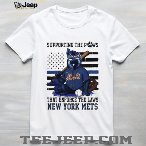 New York Mets supporting the paws that enforce the laws shirt