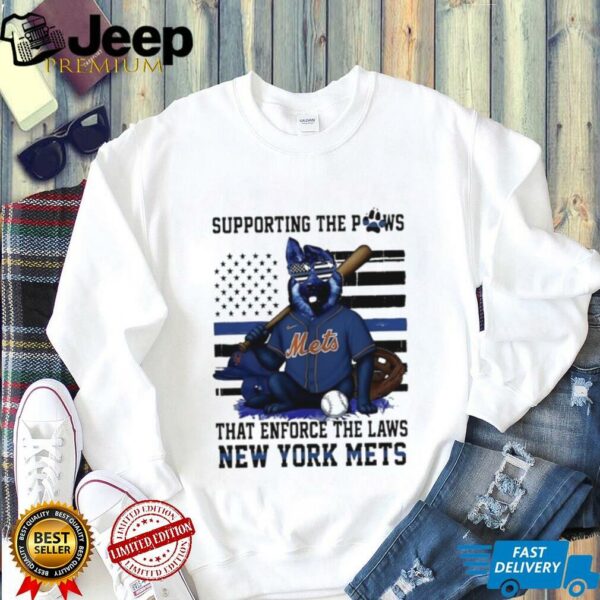New York Mets supporting the paws that enforce the laws shirt