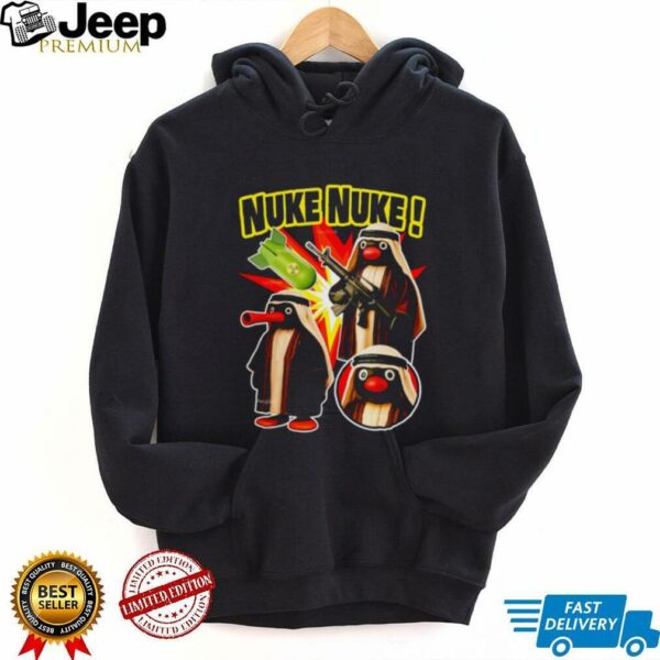Noot Noot Nuke Nuke shirt