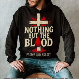 Nothing But The Blood Shirt