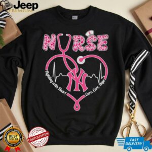 Nurse fighting with heart care cure hope New York Yankees shirt