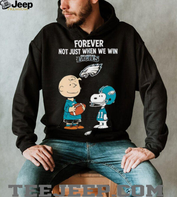 Philadelphia Eagles Charlie Brown Snoopy Eagles Forever Not Just When We Win shirt
