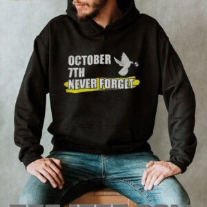 October 7th Memorial I Stand With Israel Never forget shirt