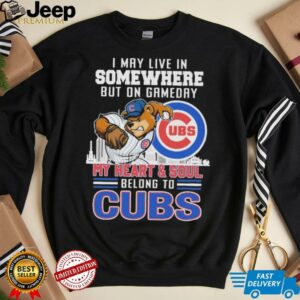 Official I May Live In Somewhere But On Gameday My Heart And Soul Belong To Chicago Cubs Mascot shirts