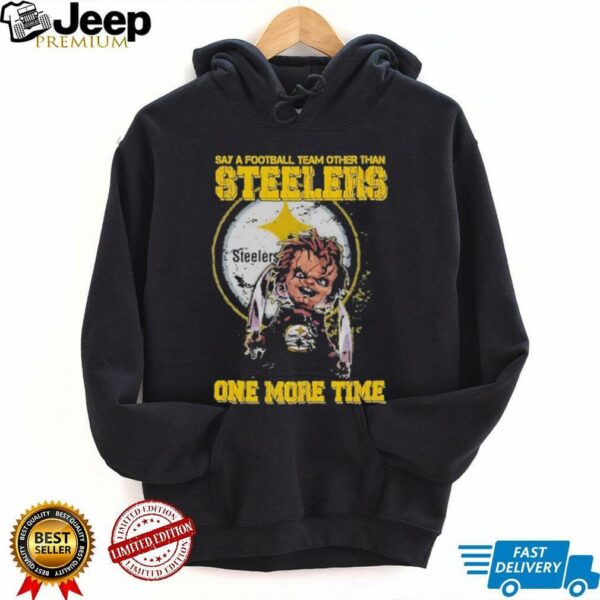 Official Say A Football Team Other Than Steelers One More Time Shirt