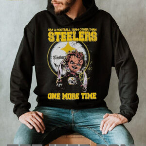 Official Say A Football Team Other Than Steelers One More Time Shirt