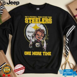 Official Say A Football Team Other Than Steelers One More Time Shirt