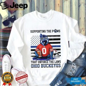Ohio state buckeyes supporting the paws that enforce the laws shirt