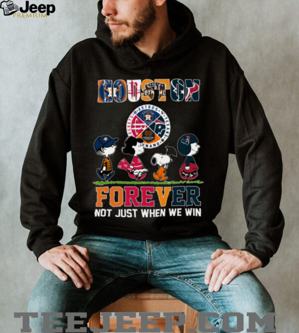 Peanuts Characters Houston Sports Team Forever Not Just When We Win Shirt