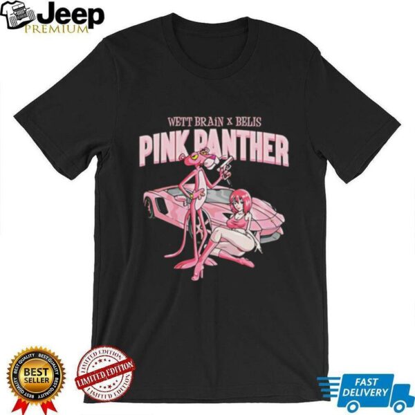 Pink Panther Wett Brain and Belly shirt