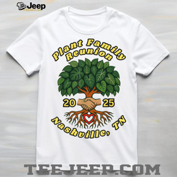 Plant Family Reunion 2025 T Shirt