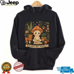 Plant Lover Funny Mushroom Graphic Plants Not People T Shirt