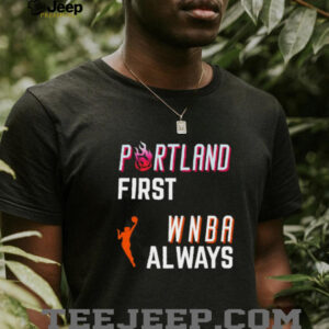 Portland first WNBA always shirt