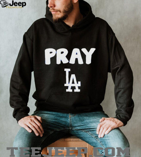 Pray LA shirt