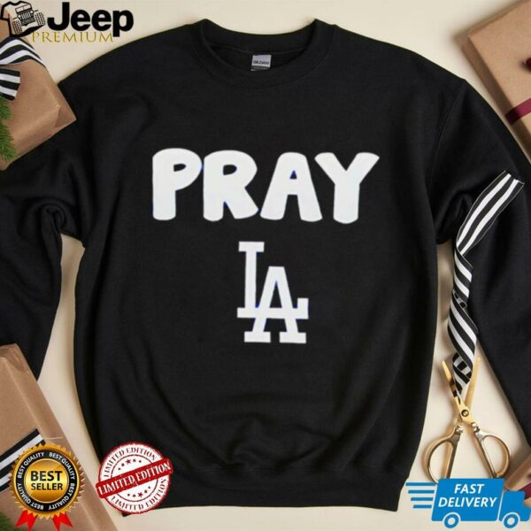 Pray LA shirt