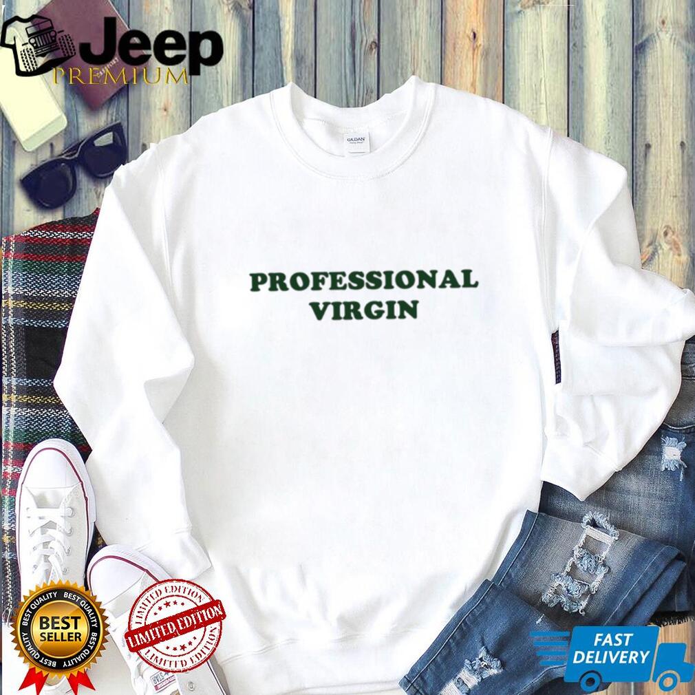 Professional Virgin t-shirt on display