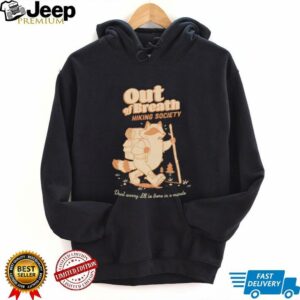 Raccoon out of breath hiking society shirt