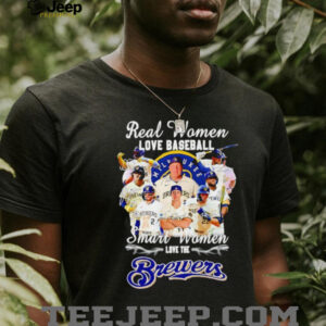 Real woman love baseball smart women love the Milwaukee Brewers shirt