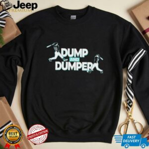 Seattle Mariners Cal Raleigh Dump and Dumper shirt
